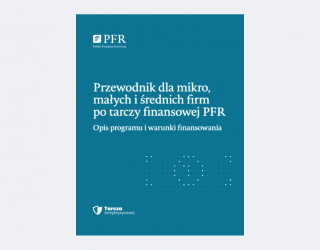 Przewodnik dla mikro, małych i średnich firm po tarczy finansowej PFR