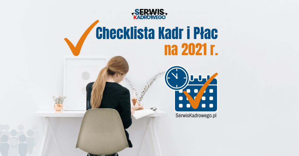 Obowiązki Kadr i Płac na 2021 r.