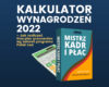 Praktyczny kalkulator wynagrodzeń 2022 – Polski Ład