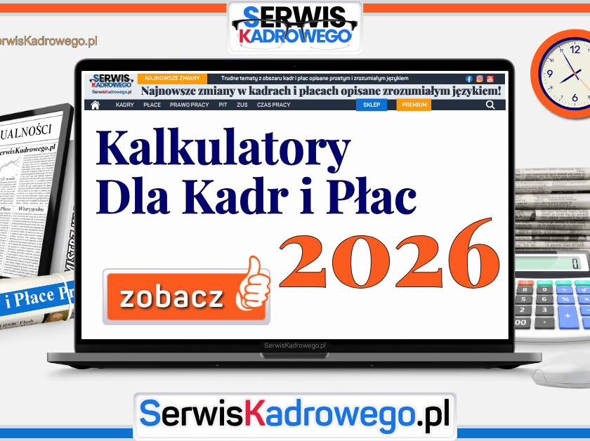 Kalkulatory Dla Kadr i Płac 2026 r.