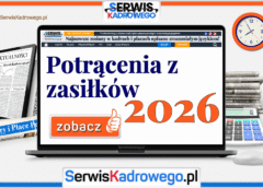 Potrącenia z zasiłków 2026 r.